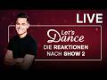 LIVE Die Reaktionen Nach Der Show 2 Let S Dance 2026 LIVE Die Reaktionen Nach Der Show 2 Let S Dance 2026