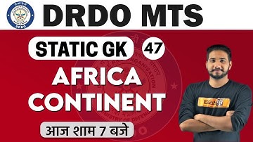 DRDO MTS/DP HEAD CONST. 2020 || Static GK || By Kuljeet Sir || Class 47 || Africa continent