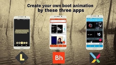 Create your own boot animation with any photo & text.