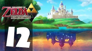The Legend of Zelda: A Link Between Worlds - Part 12 (Playthrough/Walkthrough)