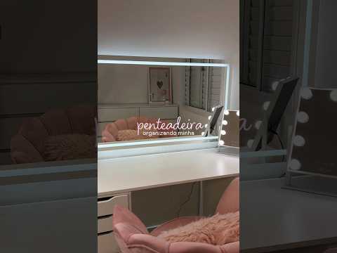 ASMR ORGANIZANDO A PENTEADEIRA 🪞✨🌸 #penteadeira #asmr #maquiagem