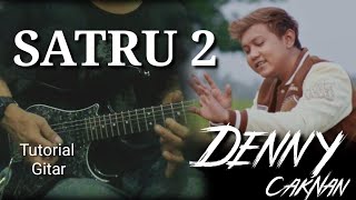 SATRU 2 DENNY CAKNAN Tutorial Gitar Melodi