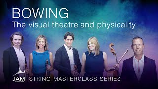 8. BOWING: the visual physicality and theatre— STRING MASTERCLASS SERIES with SACCONI QUARTET