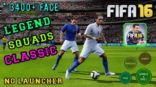 FIFA 16 Mobile | Finally ! Legend Classic Xi Squads & 3400+ Real Face | 100% Working No Launcher screenshot 1