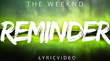 The weeknd - Reminder -lyrics