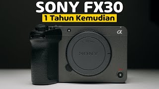 Sony FX30: Pengalaman Setelah 1 Tahun Pemakaian