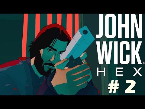 Видео: JOHN WICK HEX - #Прохождение 2