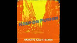 Nonchalant - Keep On Pushin - Yo-Yo, MC Lyte &amp; Bahamadia