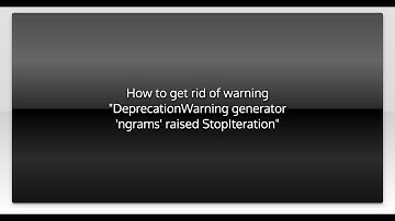 How to get rid of warning "DeprecationWarning generator 