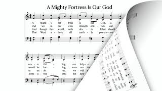 A Mighty Fortress Is Our God (Pipe Organ + Music)