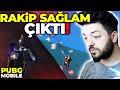 RAKİP SAĞLAM ÇIKTI !! PUBG MOBİLE