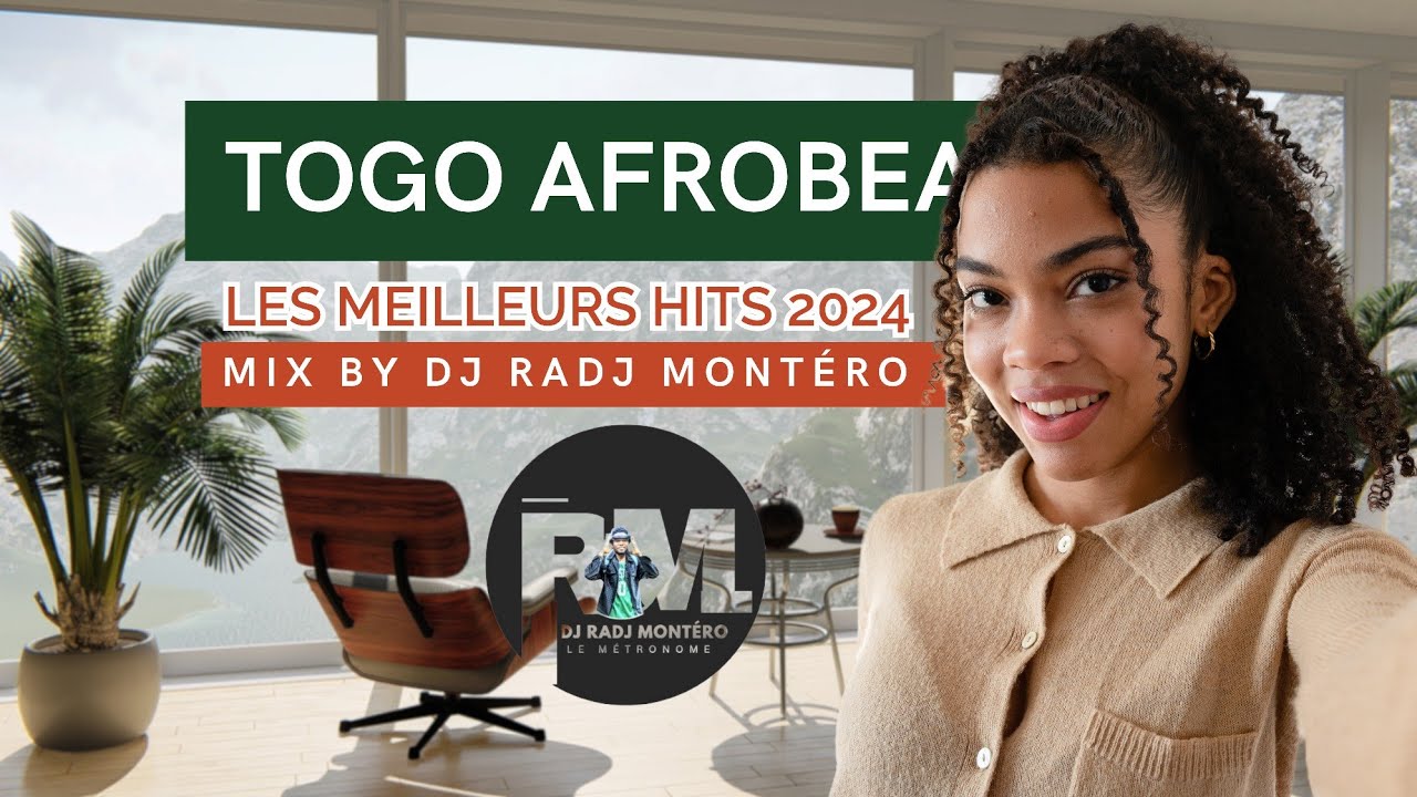 DJ RADJ MONTÉRO MIX TOGO afrobeat musique 2024,SARKO,SETHLO,,ANODABOY ...