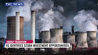 Energy Transition | FG Identifies $23BN Investment Opportunities