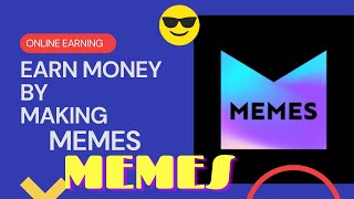 How to earn money by making memes.How to use memechat App.Earn money online.#meme#onlinemoney