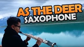 Miniatura de "AS THE DEER (COMO EL SIERVO) - Uriel Vega | Sax Instrumental Music | Christian Sax Music"