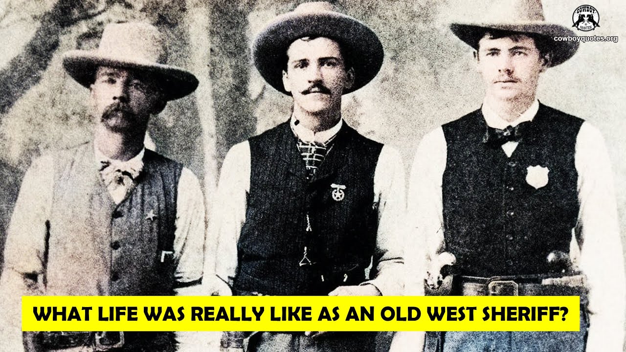 🔴 What Life Was Really Like As An Old West Sheriff? Cowboy Quotes