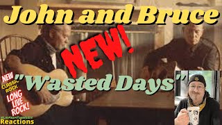 John Mellencamp-Bruce Springsteen - Wasted Days  (Reaction)
