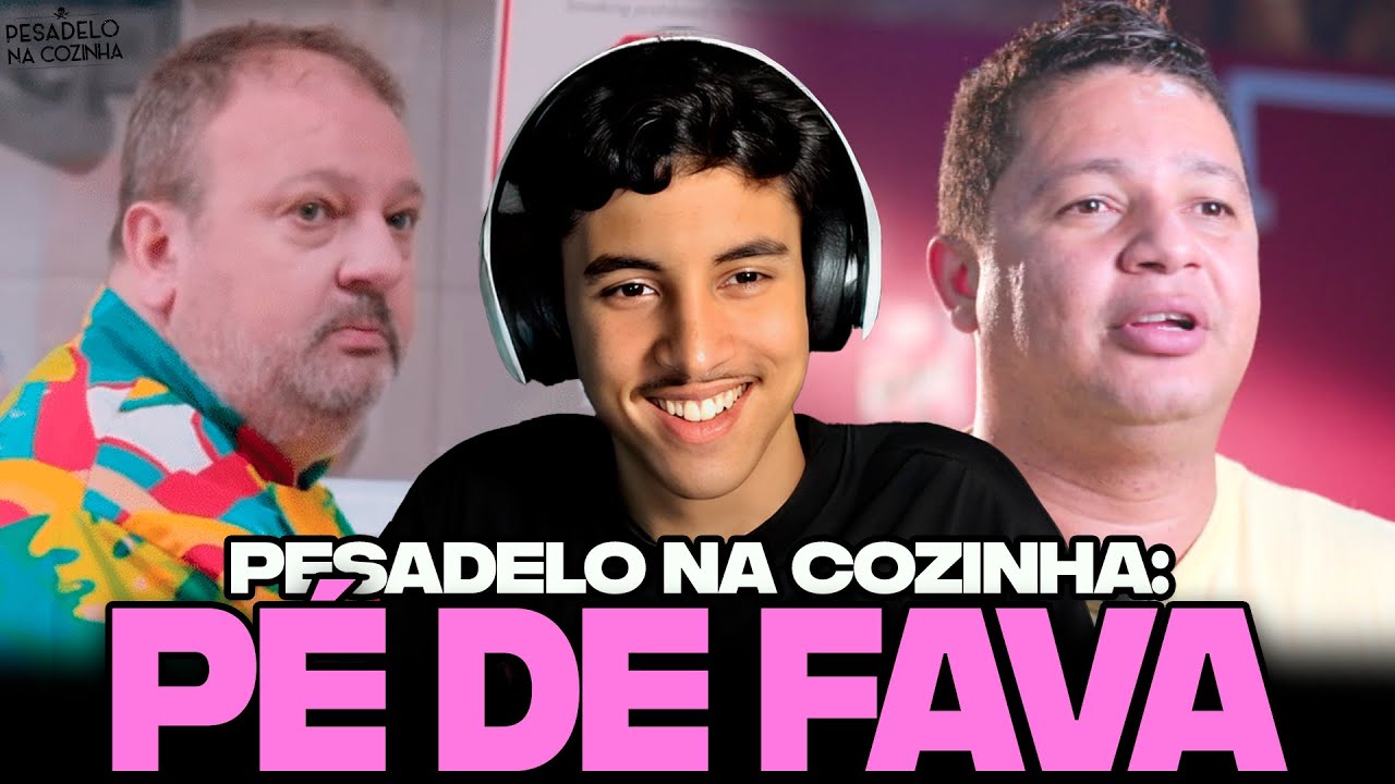 RENATO REAGE: PESADELO NA COZINHA - PÉ DE FAVA