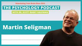 From Learned Helplessness to Learned Hopefulness with Martin Seligman || The Psychology Podcast