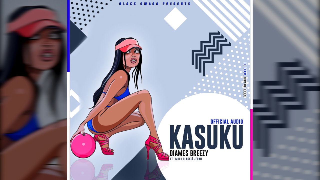 Kasuku By Diamesbrezzy Ft Mulublack And Jerah Official Audio Youtube 