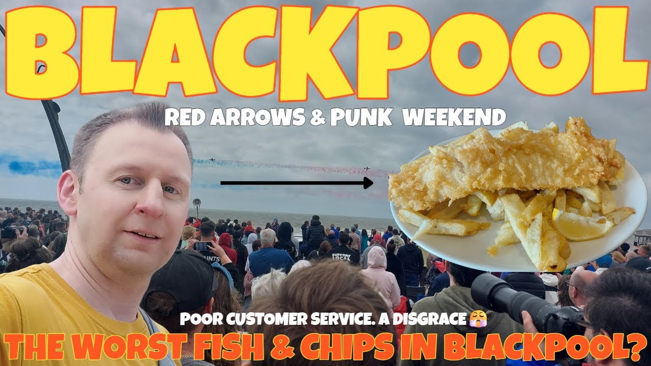 Red Arrows ✈️ & Punk 🔊 WEEKEND In Blackpool 🏖️ | The WORST Fish 🐟 & Chips 🍟 In Blackpool?