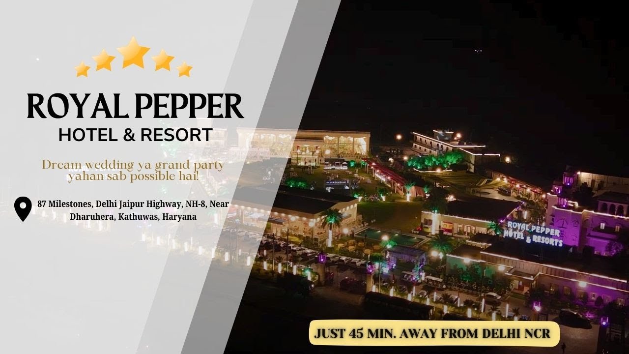 Royal Pepper Hotel & Resort: A Grand Tour of Luxury & Elegance