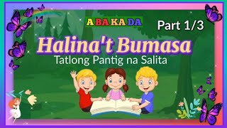 Abakada - Unang Hakbang sa Pagbasa | Pagpapantig ng mga Salita | Tatlong Pantig 1/3 2022 Abakada - Unang Hakbang sa Pagbasa | Pagpapantig ng mga Salita | Tatlong Pantig 1/3 2022