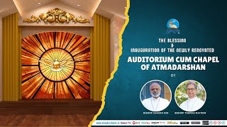 LIVE: Inauguration Of Auditorium Cum Chapel Of Atmadarshan | Atmadarshan Tv