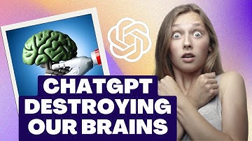 Is ChatGPT Making Us Lazy and Destroying Our Brains?"