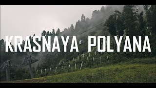 KRASNAYA POLYANA | Travel video | КРАСНАЯ ПОЛЯНА