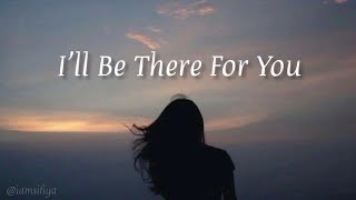 Lirik | I'll Be There For You - Cherrybelle