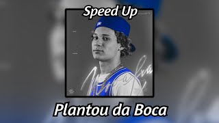 Chefin - Plantou da Boca (speed up) (Letra)