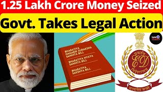 1.25 Lakh Money Seized; Govt. Takes Legal Action #lawchakra #supremecourtofindia #analysis