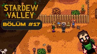 GÜZ MEVSİMİNE HAZIRLIK! | Stardew Valley 1.6 #17