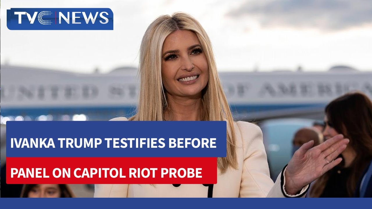 Ivanka Trump testifies before panel probing US Capitol riot