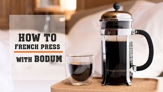 How to Brew Coffee Using a Bodum French Press, Instructions