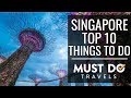Top 10 Things To Do In Singapore | Must Do Travels
