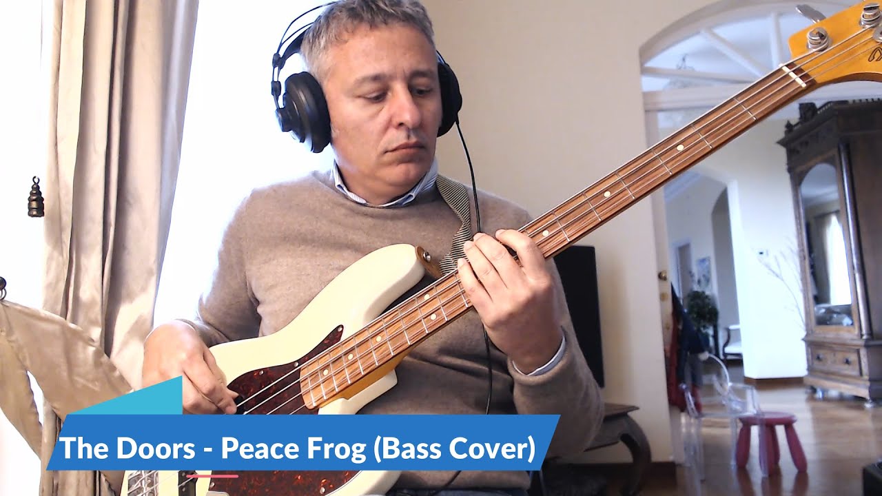 The Doors - Peace Frog (Bass Cover) 