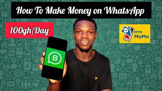 How To Make Money On WhatsApp - 100gh Daily (MAKE MONEY ONLINE) screenshot 4