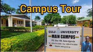 Gulu University Tour | Uganda 🇺🇬
