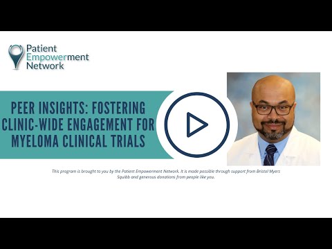 Peer Insights: Fostering Clinic-Wide Engagement for Myeloma Clinical Trials