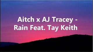Aitch x AJ Tracey - Rain Feat. Tay Keith (Lyrics)