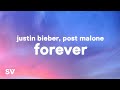 Justin Bieber, Post Malone - Forever (Lyrics) Ft. Clever