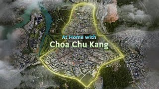 Remaking Our Heartland: Choa Chu Kang