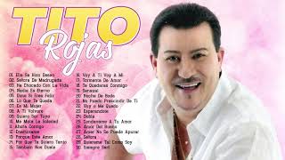 Lo Mejor Salsa Romantica de TitoRojas  Tito R. Sus Grandes Cancíones