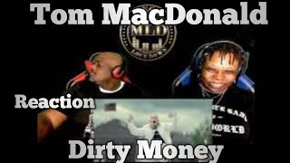 Tom MacDonald - Dirty Money (Reaction)