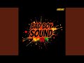 Bad Boy Sound