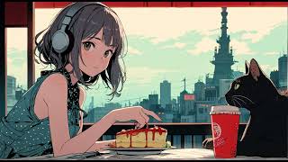 街並みを眺めながらランチタイム　lofi chill music