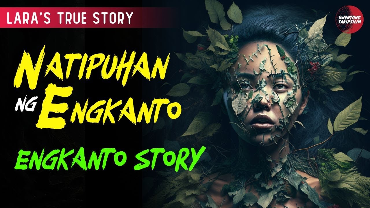 NATIPUHAN NG ENGKANTO ( LARA'S STORY) : TRUE HORROR STORY | TAGALOG HORROR STORIES