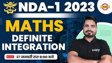 NDA-1 2023 | MATHS FOR NDA 2023 | NDA MATHS DEFINITE INTEGRATION | BY TAHIR SIR EXAMPUR